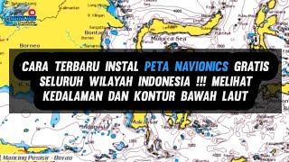 Cara Terbaru Instal Peta Navionics Gratis Seluruh Wilayah Indonesia [upl. by Ann84]