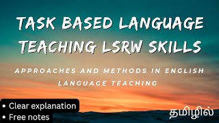 TASK BASED LANGUAGE TEACHING LSRW SKILLS ✍️ APPROACHES AND METHODS IN ENGLISH LITERATURE TEACHING [upl. by Marys667]