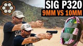 SIG P320 XTEN Vs SIG P320 M17 Part 2  10mm Vs 9mm Review with Navy SEAL quotCochquot [upl. by Birmingham496]