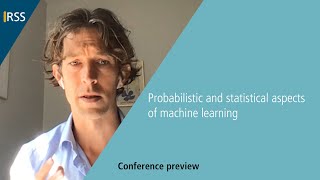 RSS Conference preview Probabilistic and statistical aspects of machine learning [upl. by Bithia]