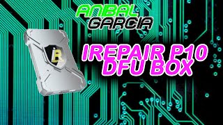 IREPAIR P10 DFU BOX revisado y las primeras impresiones [upl. by Ylelhsa]