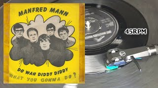 Manfred Mann  Do Wah Diddy Diddy 1964 His Masters Voice  POP 1320 Vinyl 7quot 45 RPM Single [upl. by Einafit]