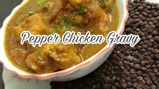 Pepper Chicken Gravy  Ladle And Tawa KAVERI JAIGANESH [upl. by Llekram]