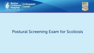 Postural Screening Exam for Scoliosis  Boston Childrens Hospital Orthopedic Center [upl. by Nodnarbal649]