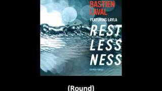 Bastien Laval feat Layla  Restlessness [upl. by Mateusz]