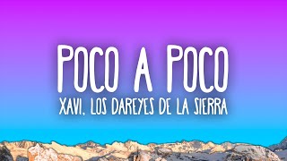 Xavi Los Dareyes De La Sierra  Poco a Poco [upl. by Aynos]