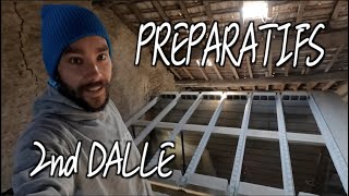 PRÉPARATIFS 2nd DALLE on continue sur notre belle lancée  Rénovation Béton DIY  Episode 20 [upl. by Nayab]