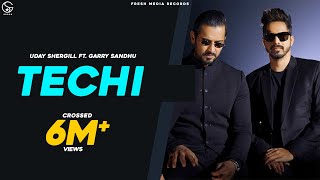 Techi  Garry Sandhu ft Uday Shergill  Full Official Song  Fresh Side Vol 1 [upl. by Edithe]