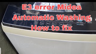 E3 error Midea Automatic Washing How to FIX [upl. by Llen]