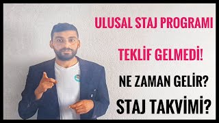 ULUSAL STAJ PROGRAMI TEKLİF NE ZAMAN GELİR STAJ TAKVİMİ NASIL AYARLANIR SONUÇLAR NE ZAMAN [upl. by Agnimod]