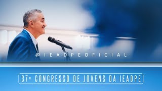 Ivonaldo Albuquerque  37º Congresso de Jovens da IEADPE  29062018 [upl. by Lakym]