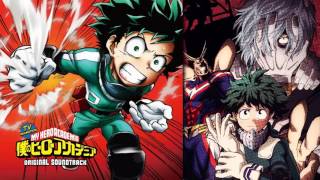 Boku No Hero Academia Original Soundtrack  quotMy Hero Academiaquot [upl. by Eidderf835]