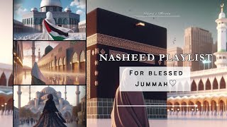 Nasheed Playlist for blessed Jummah ♡ Best speed up nasheed 🩷 nasheed playlist islam peace [upl. by Otrevlig]