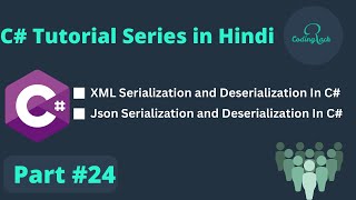 C Tutorial for beginner Part 24   XML amp JSON  Serialization and Deserialization  in Hindi [upl. by Amek957]