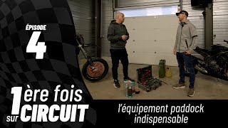 EP 04  léquipement paddock indispensable  1ère fois sur circuit  LE GUIDE ULTIME [upl. by Yerok]