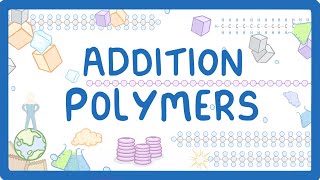 GCSE Chemistry  Addition Polymers amp Polymerisation 56 [upl. by Strader343]