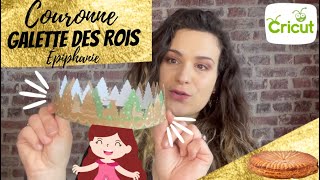 Comment Fabriquer une couronne pour la galette des rois en papier action Cricut Maker designspace [upl. by Ratib]