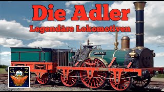 Legendäre Lokomotiven  DIE ADLER  Information  Kurzsteckbrief Deutsch Kostenlos Eisenbahn [upl. by Rose]