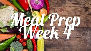 Healthy Meal Prep  Week 4 [upl. by Maibach]