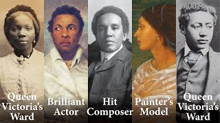 Black Aristocrats amp Celebrities of the Victorian Era [upl. by Gersham]