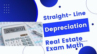 Depreciation Straight Line  Real Estate Exam Prep  Math [upl. by Netsirhk643]