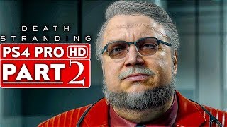 DEATH STRANDING Gameplay Walkthrough Part 2 1080p HD PS4 PRO  No Commentary [upl. by Luhey]