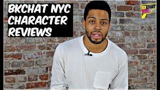 BKCHAT NYC  CHARACTER OVERVIEWS [upl. by Acceber]