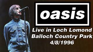 Oasis  Live in Loch Lomond Balloch Country Park 481996 [upl. by Egiap909]