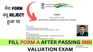 IBBI FORM A FILL STEP BY STEP  IBBI FORM A FILL कैसे करे AFTER CLEARING VALUATION EXAM [upl. by Sheffie]