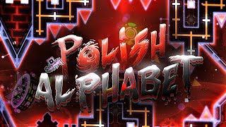 Legacy List  Polish Alphabet By AxolotlCamellia Extreme Demon  Geometry Dash 22 [upl. by Blackington184]