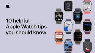 10 helpful Apple Watch tips you should know  Apple Support [upl. by Attennod]