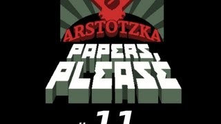 Papers please PC deutsch Indie Ecke  11 Eine giftige Angelegenheit [upl. by Schnell]