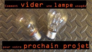 Comment vider une ampoule usagée [upl. by Artinahs]