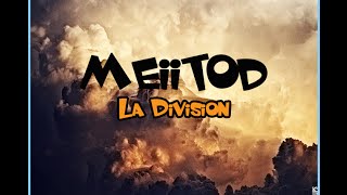 Meiitod  La Division Vidéo Lyrics [upl. by Gem353]