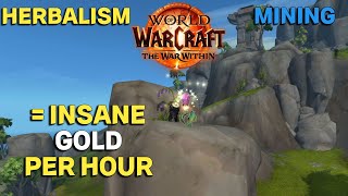 MINING And HERBALISM Still Make Insane Gold Per Hour Best Professions for Gold farming In TWW [upl. by Animsaj]