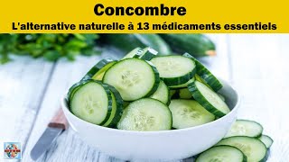 Découvrez comment le concombre peut être une alternative naturelle à 13 médicaments courants [upl. by Idette]