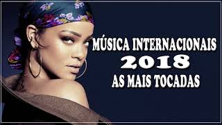 Top 100 Músicas Internacionais Pop 2017  2018  TOP Músicas Internacionais Mais Tocadas 2017  2018 [upl. by Izabel501]