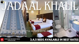 Makkah Hotel Near Haram Jada Al Khalil [upl. by Drugi]