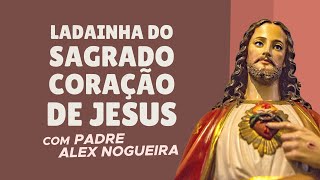 Ladainha do Sagrado Coração de Jesus [upl. by Adlar]