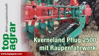 Kverneland Anbaudrehpflug 2500 mit Raupenfahrwerk Weltpremiere [upl. by Llyrpa100]