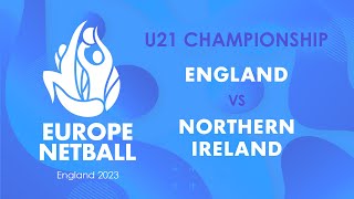 England vs Northern Ireland  Europe Netball U21 Championship [upl. by Hurwit]