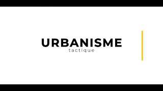 Tuto n°15 Questceque lurbanisme tactique  par JeanChristophe Choblet [upl. by Goeger281]