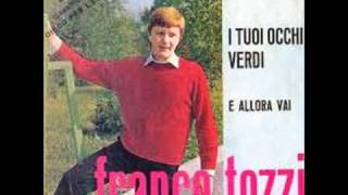 FRANCO TOZZI  I TUOI OCCHI VERDI 1965 [upl. by Letnuahc717]