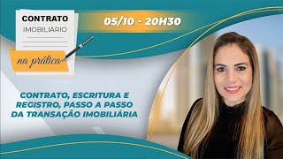 Contrato Escritura e Registro passo a passo  Contrato Imobiliário na prática 020 [upl. by Teena]