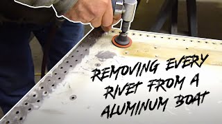 Completely Unriveting an ENTIRE Aluminum Boat Hull For Leak Repair Part 2 [upl. by Colwell800]