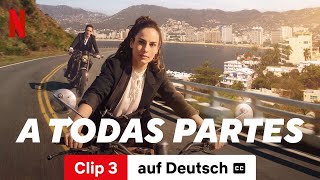 A todas partes Clip 3 mit Untertitel  Trailer auf Deutsch  Netflix [upl. by Averell]