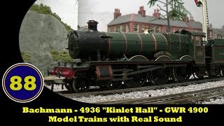 Bachmann  4936 quotKinlet Hallquot  GWR 4900  Model Trains with Real Sound [upl. by Rehptosirhc]