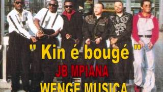 Kin é bougé JB MPIANA et WENGE MUSICA [upl. by Garmaise]