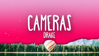 Drake  Cameras Lyrics Good Ones Go Interlude [upl. by Aivital]