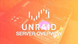 UnRAID Server Overview  2023 [upl. by Quenna]